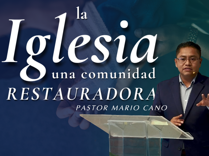 La iglesia una comunidad restauradora